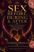 Sex Before,During, & After